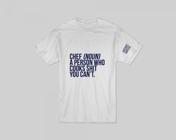 White T-shirt with Chef [noun] slogan
